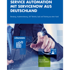 Service Automation mit ServiceNow aus Deutschland
